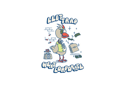 Left Trap Went Corporate apparel design artwork branding design illustration art lowbrow merchandise design tshirt art