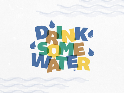 Drink Some Water Graphic art print drink drink water indiana indianapolis indy social graphic social media typography water graphic