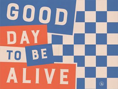 Good Day to be Alive alive bright graphic checkered colorful graphic good day good day to be alive graphic have a good day indiana indianapolis indy instagram graphic logo motivating graphic motivation social social graphic social media type typography