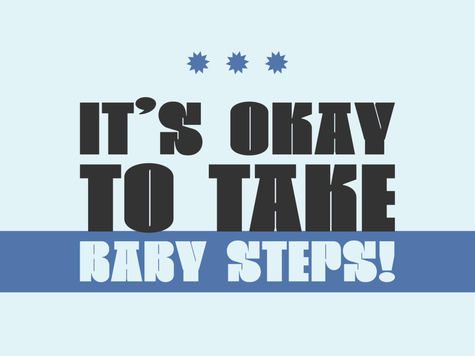 taking baby steps