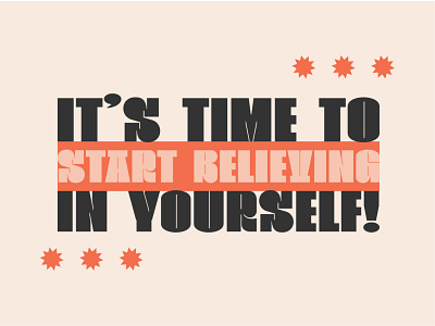 Start Believing in Yourself Typography believe in yourself colorful colorful graphic colorful typography indiana indianapolis indy insy motivate motivation motivational quote pink graphic retro type salmon salmon graphic social graphic social media start believing type typography