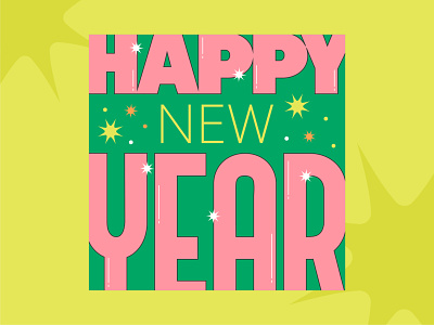 New Year Graphic bold bright bursts colorful graphics happy new year indianapolis indy new new year ny nye retro social media social media graphics sparkles stars type typography year