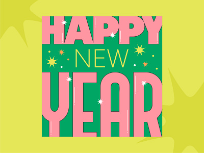 New Year Graphic bold bright bursts colorful graphics happy new year indianapolis indy new new year ny nye retro social media social media graphics sparkles stars type typography year