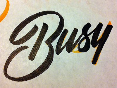 Current State: Busy brush lettering calligraphy hand drawn lettering type