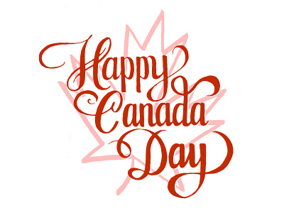 Happy Canada Day brush lettering rough type typography