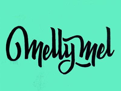Melly Mel brush script hand lettering lettering type typography