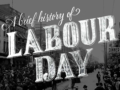 A Brief History of Labour Day