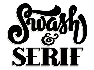 Swash & Serif hand lettering lettering logo serif swash type vector wordmark