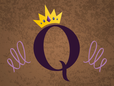 Q is for Queen type