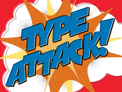 Type Attack! half tone lettering texture type typography