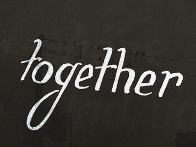 together lettering type work in progress