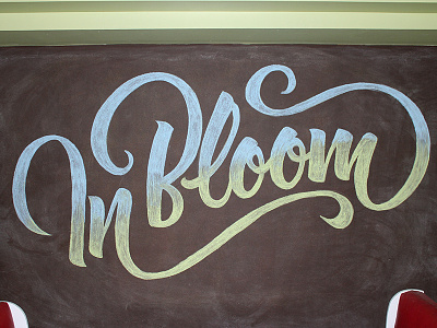 In Bloom chalk lettering gradient lettering type typography