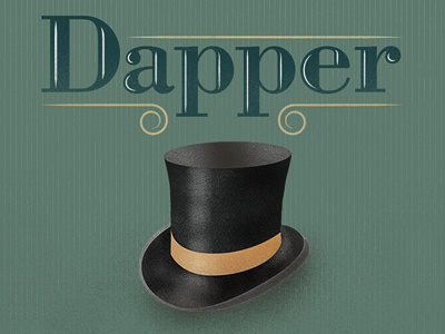 That's a dapper hat bodoni hat illustration shading type