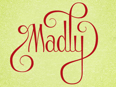 Madly Dribbble flow lettering script type