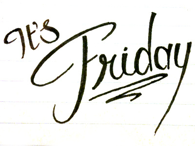 Rejoice, it's Friday. friday lettering type