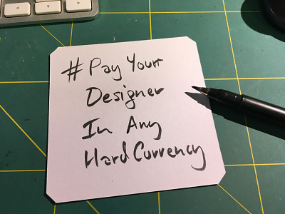 #PayYourDesignerInAnyHardCurrency