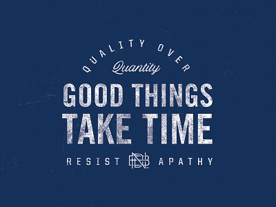 NBDco - Good Things Take Time branding minimal motto personal texture type