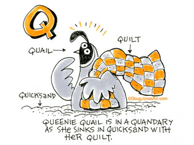 Q is for Quail alphabet animal humor illustration quail