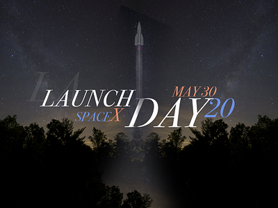 SpaceX Launch Day brand branding design designinspiration graphicdesigns launch nasa photoshop poster posterdesign rocket space spacex