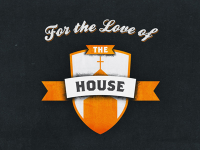 House Love ballpark brothers church emblem house logo love series texture