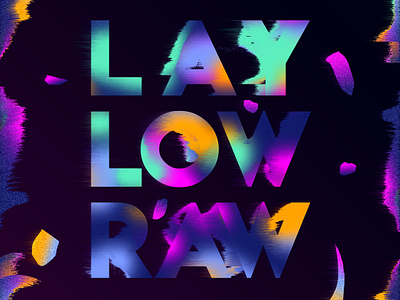 LAYLOWRAW // DAY22 baugasm blue debut design dribbble effect future gradient illustration illustrator liquify painting pattern photoshop poster print purple rainbow red wind