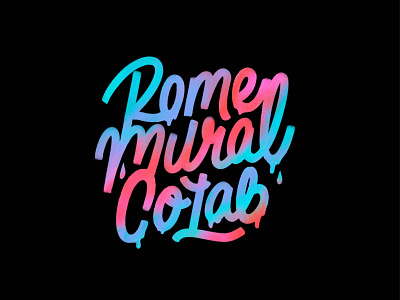 Lettered logotype for Rome Mural CoLab gradient lettering logo logotype mural muralist spray