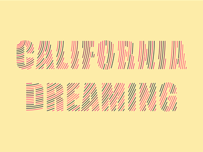 California Dreaming adobe adobe illustrator art design graphic design illustration lettering line line art