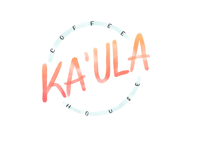 ka'ula coffee house logo adobe illustrator branding design flat handlettered logo logodesign minimal procreateapp typography vector
