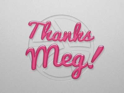 Thanks Meg debut dribbble pacifico thanks typography
