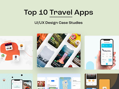 Top 10 Travel App UI Design Case Studies