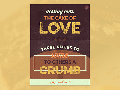 The Cake Of Love - Grunge Poster cake destiny grunge love poster quote texture