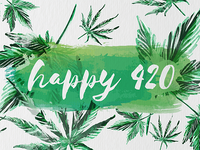 Happy 420 2016 420 brush type cannabis hand made holiday lettering marijuana packaging painting pot watercolor weed