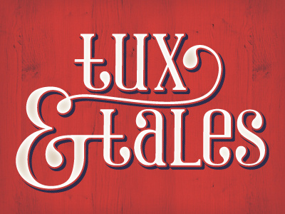 Tux & Tales Logo ampersand braizen custom lowercase serif tux tales tux tales typography
