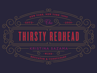 The Thirsty Redhead :: Concept One all caps braizen delicate detailed details new york sans serif serif sommelier swashes type uppercase wine wine educator consultant