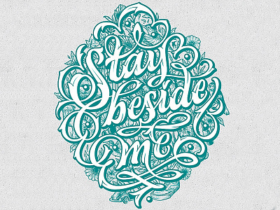 Stay beside me calligraphy illustration lettering