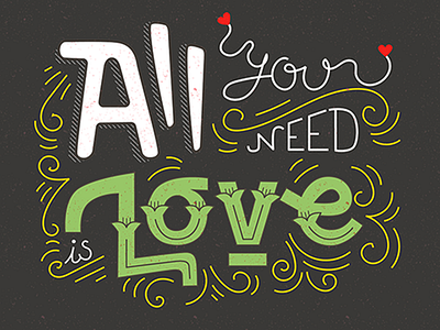 All you need is love beatles handlettering lettering love typography