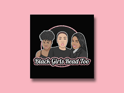 "Black Girls Read Too" Podcast Cover Design branding cartoon design illustration illustrator logo logo design podcast cover podcast logo vector