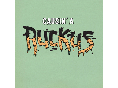 Causin' A Ruckus alex despain graphic design illustration type typography