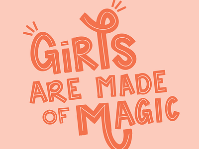 Girls Are Made Of Magic