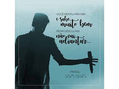 Banner - Música "Frágil" (Sam Alves) banner brasil brazil frase frágil hit music música the voice trecho trecho de música voice