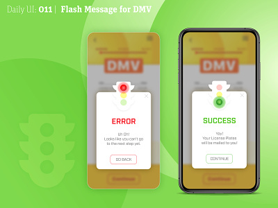 Daily UI 011 | Flash Message 011 daily 100 challenge daily ui dailyui dailyuichallenge dmv error flash message success traffic light