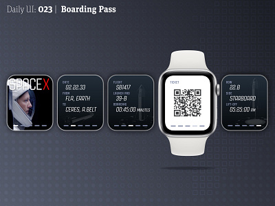Daily UI 024 | Boarding Pass (for SpaceX) 024 boarding boardingpass daily 100 challenge daily ui dailyui mobile ui space space travel spacex watch watch app