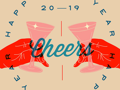 Cheers to the New Year cheers graphicdesign hands illustration new year new year 2019 typography