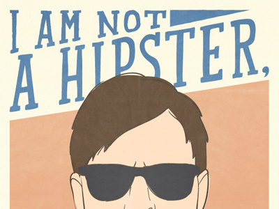 I am not a hipster, I just hate shaving