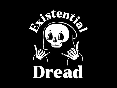 Existential Dread cartoon chill vibes grim reaper illustration lettering skeleton skull tshirtdesign