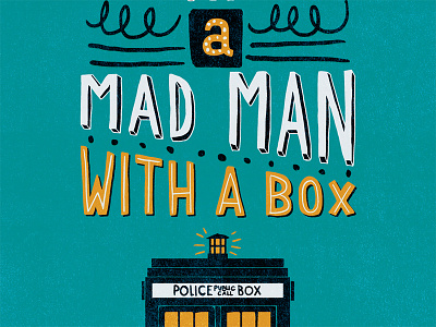 I am Definitely a Mad Man with a Box doctor who lettering mad man with a box tardis the doctor typography