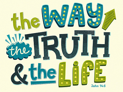The Way The Truth & The Life - John 14:6 bible verse children christian church illustration john 14:6 kids typography