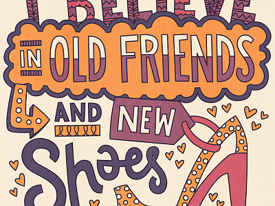 I Believe in Old Friends & New Shoes coloring book friends girly hand lettering illustration lettering pattern shoes typography