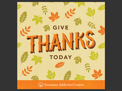 Give Thanks Today! american addiction centers fall food happy thanksgiving leaves thanksgiving