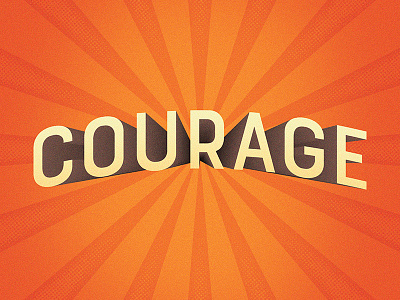 Courage